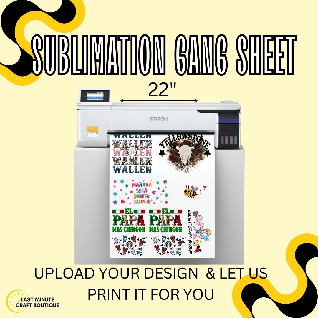 Sublimation Gang Sheets
