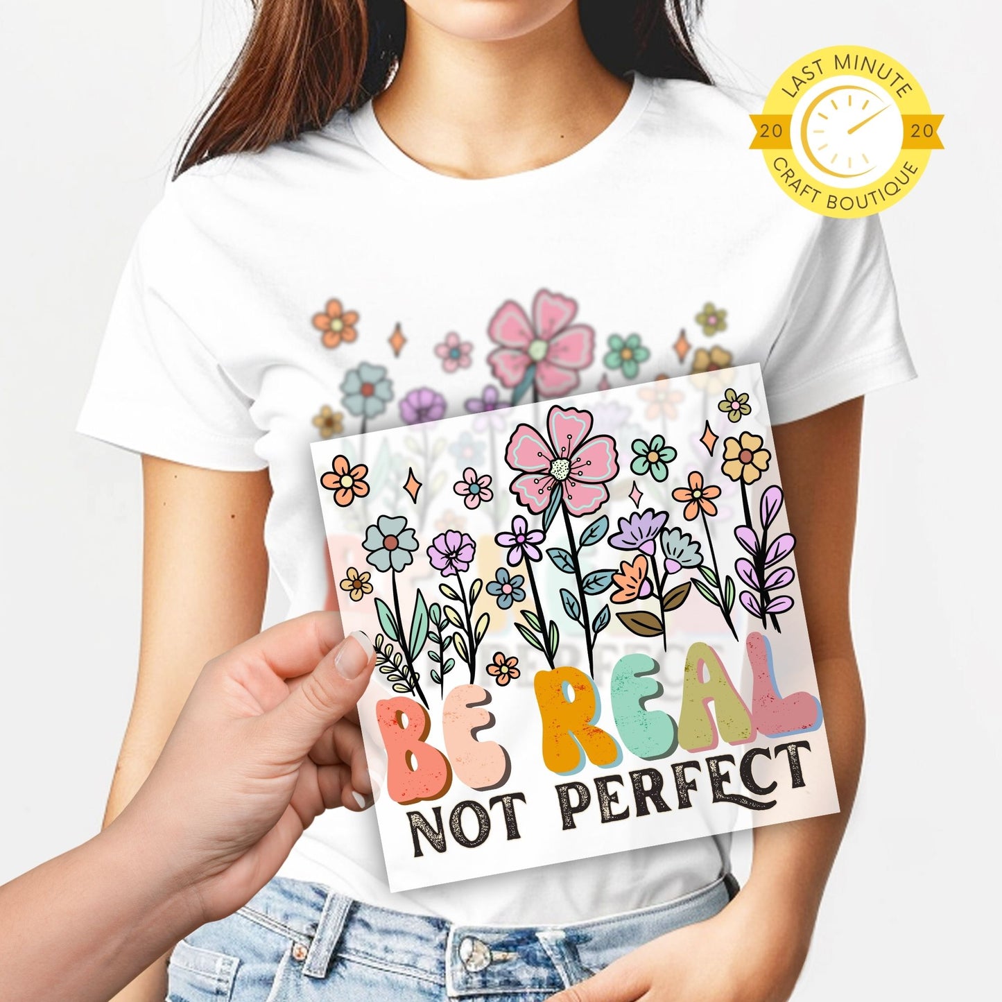 Be Real Not Perfect