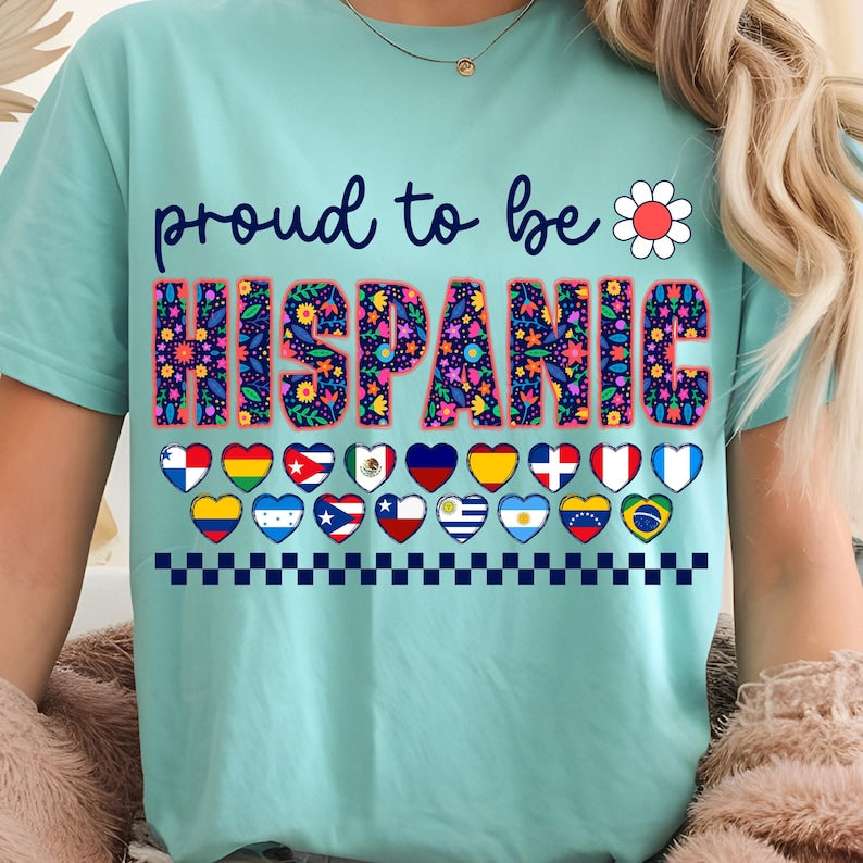Tshirt- Proud to Be Hispanic