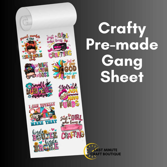 Crafty Pre-made Gang Sheet