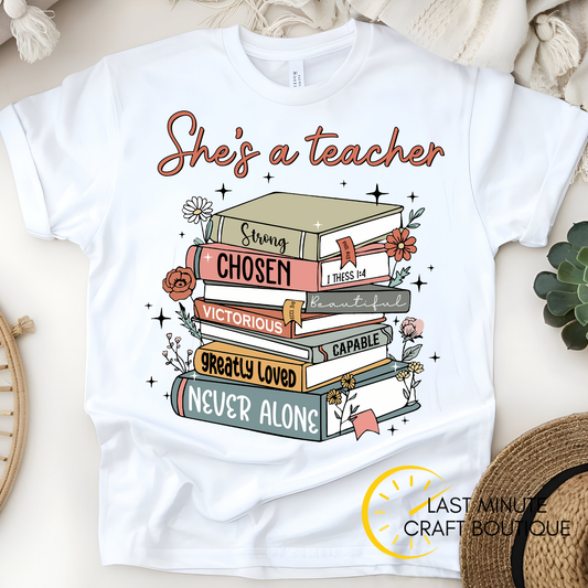 Tshirt- She's A Teacher