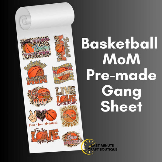Basketball Mom Pre-made Gang Sheet
