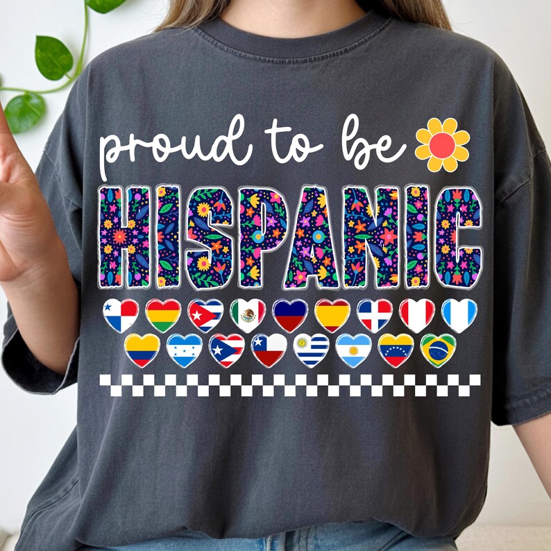 Tshirt- Proud to Be Hispanic